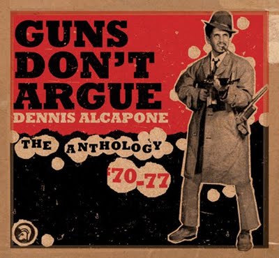 Dennis Alcapone ‎– Guns Don't Argue - The Anthology '70-77 